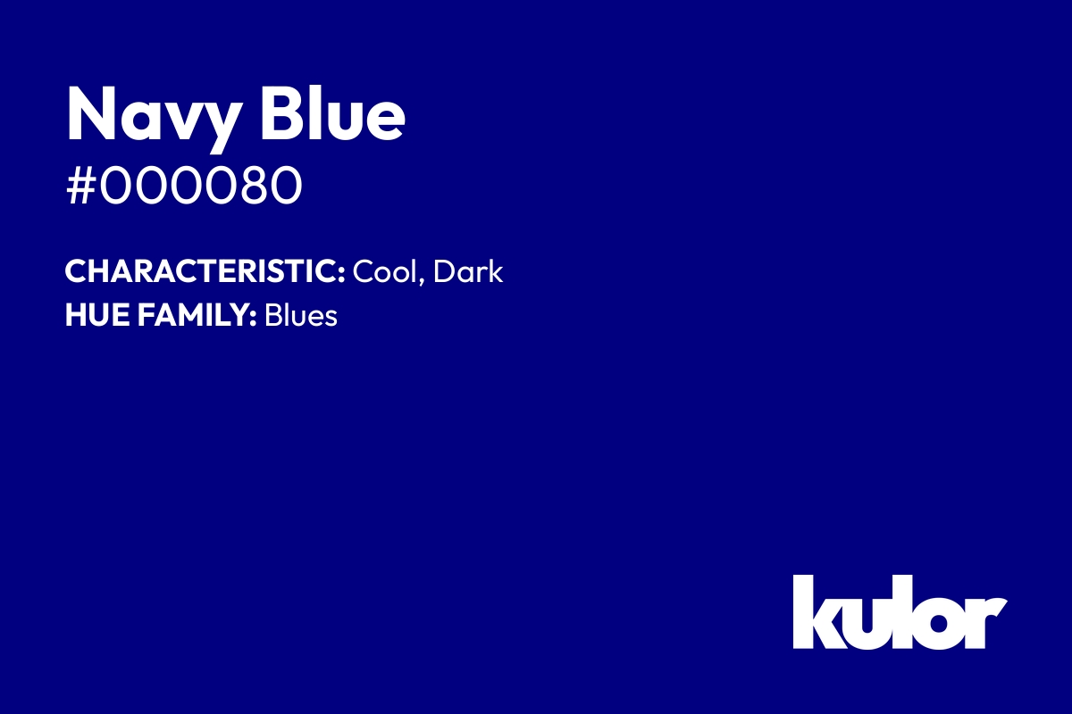 Navy Blue is a color with a HTML hex code of #000080.