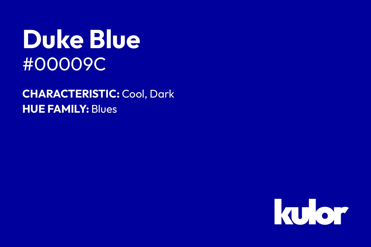 Duke Blue is a color with a HTML hex code of #00009c.