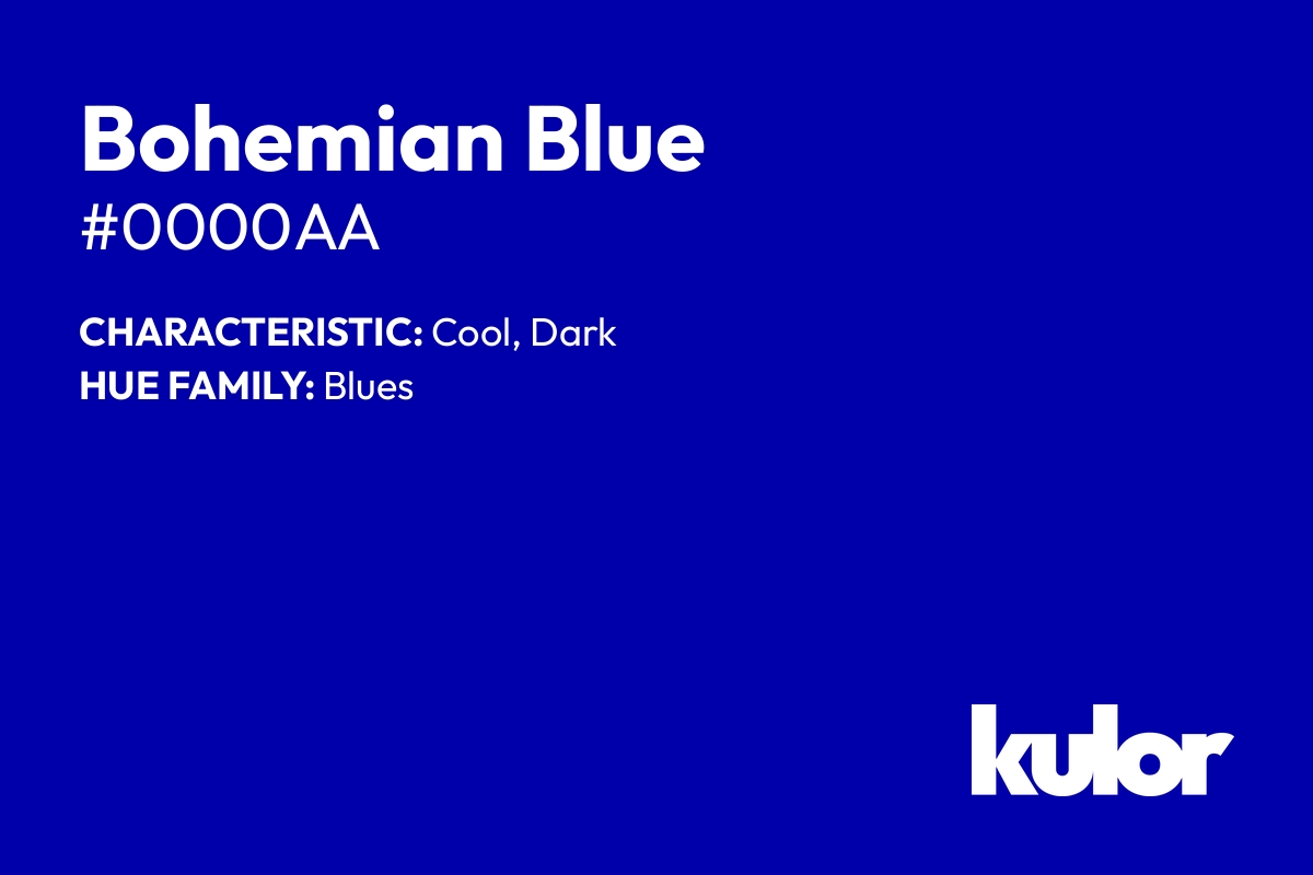 Bohemian Blue is a color with a HTML hex code of #0000aa.