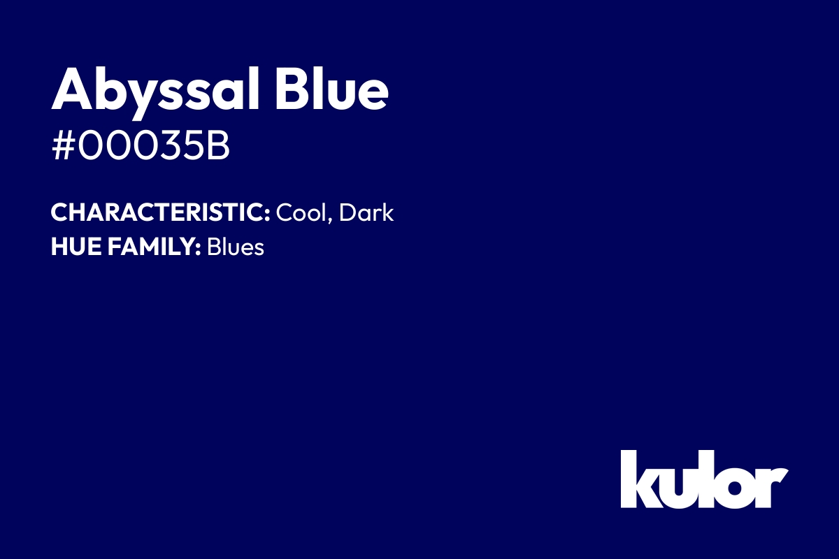 Abyssal Blue is a color with a HTML hex code of #00035b.