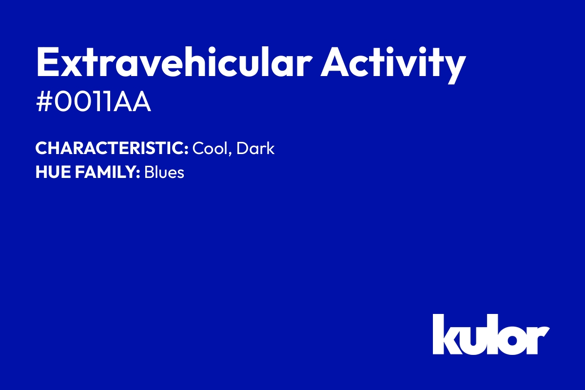 Extravehicular Activity is a color with a HTML hex code of #0011aa.