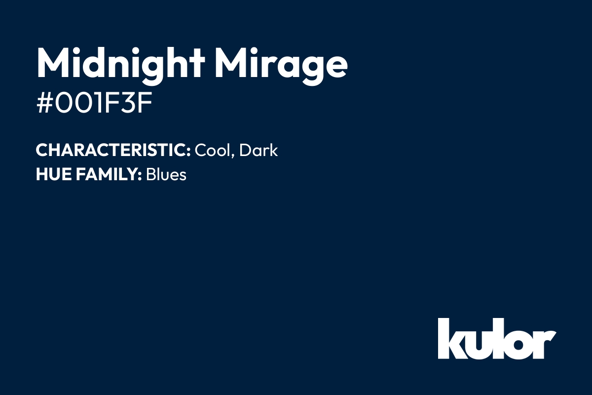 Midnight Mirage is a color with a HTML hex code of #001f3f.