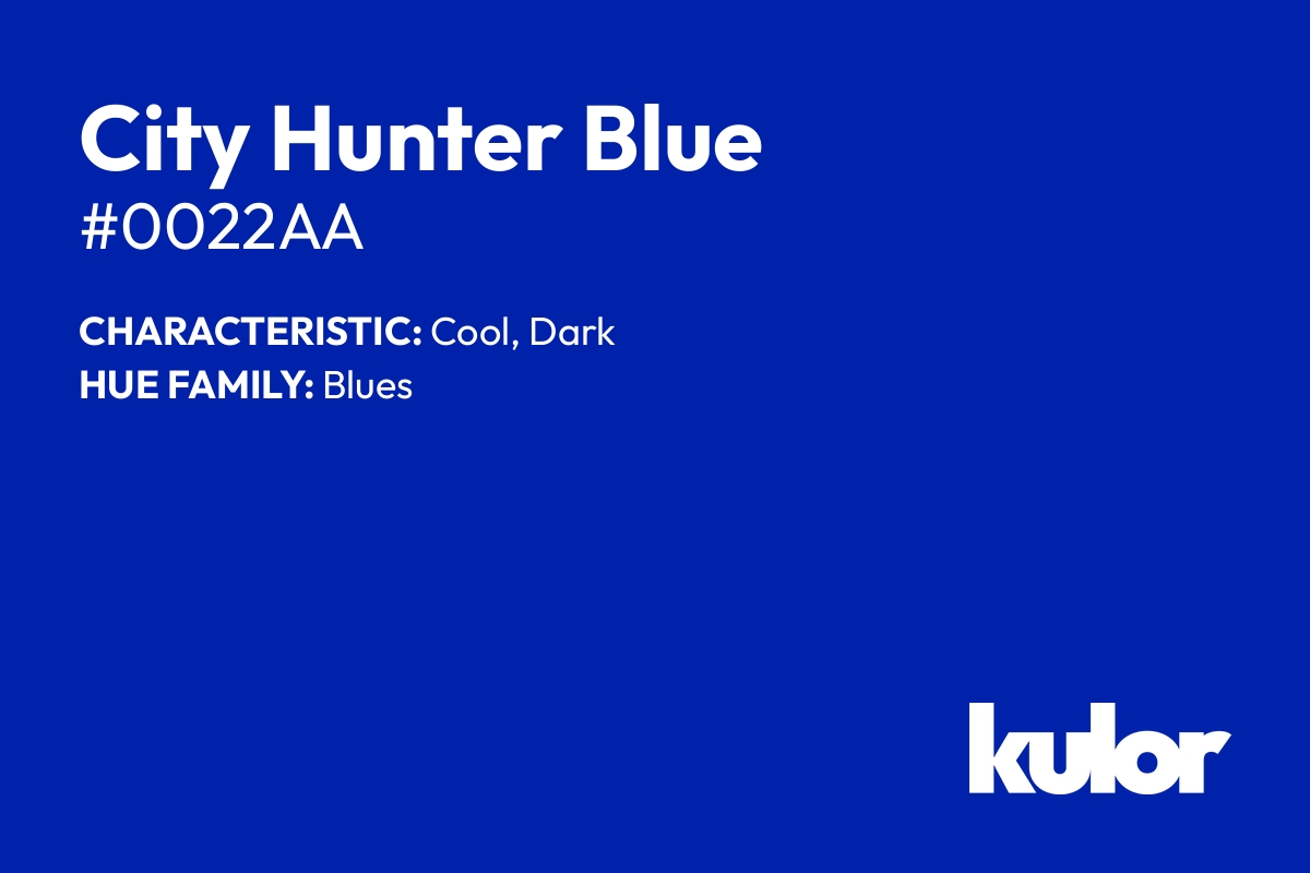 City Hunter Blue is a color with a HTML hex code of #0022aa.