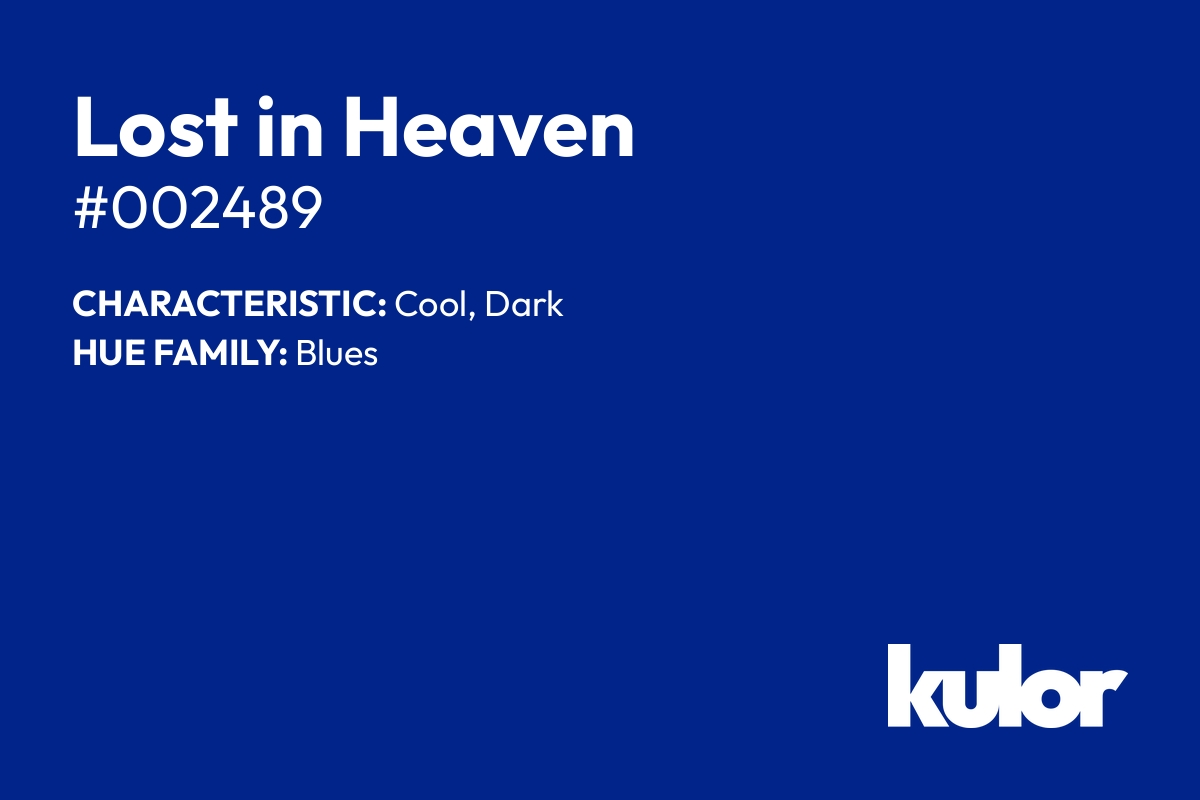 Lost in Heaven is a color with a HTML hex code of #002489.