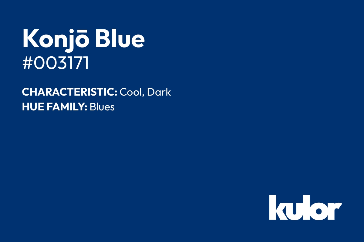 Konjō Blue is a color with a HTML hex code of #003171.