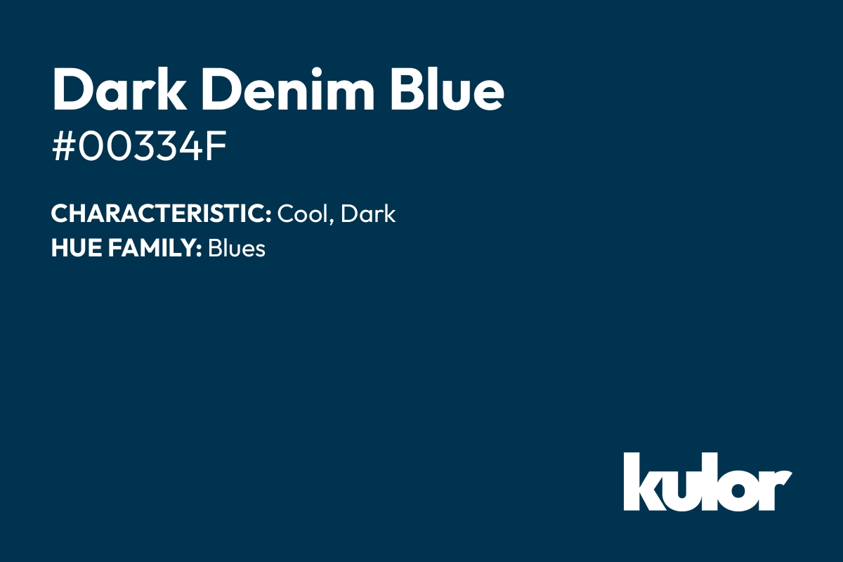 Dark Denim Blue is a color with a HTML hex code of #00334f.