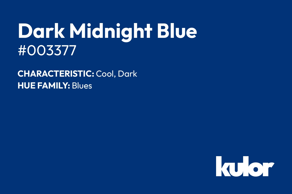 Dark Midnight Blue is a color with a HTML hex code of #003377.