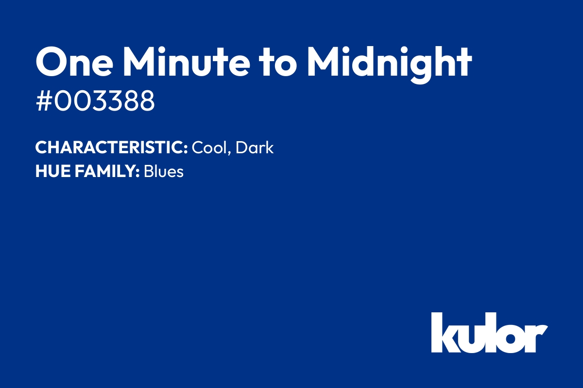 One Minute to Midnight is a color with a HTML hex code of #003388.