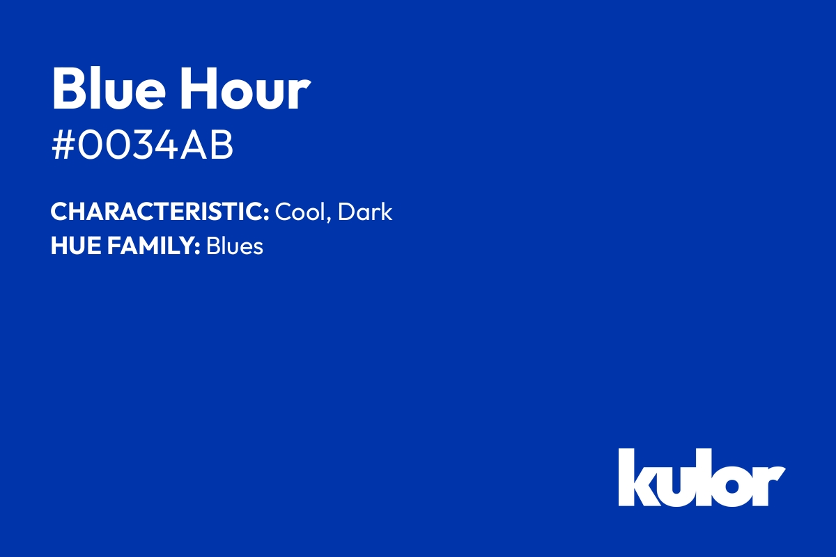 Blue Hour is a color with a HTML hex code of #0034ab.