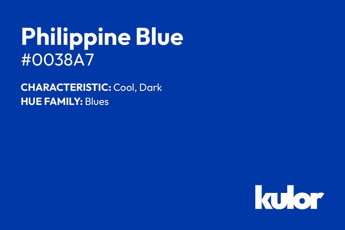 Philippine Blue is a color with a HTML hex code of #0038a7.