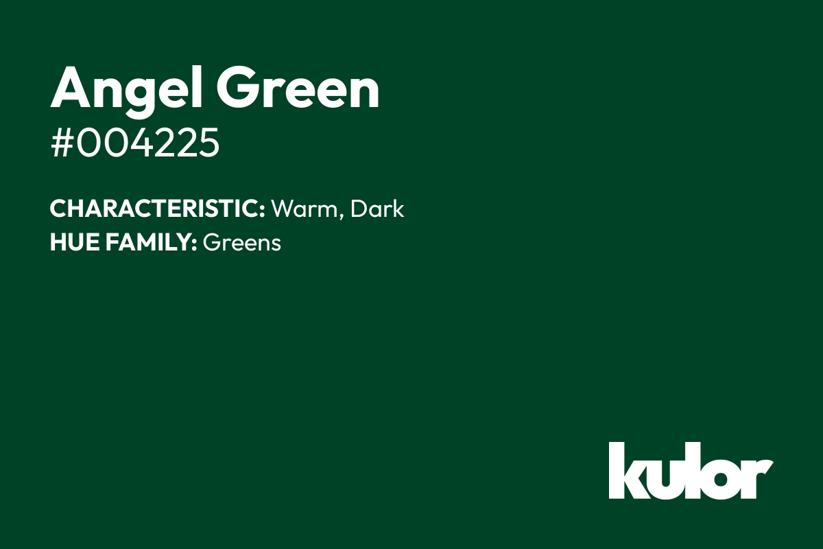 Angel Green is a color with a HTML hex code of #004225.