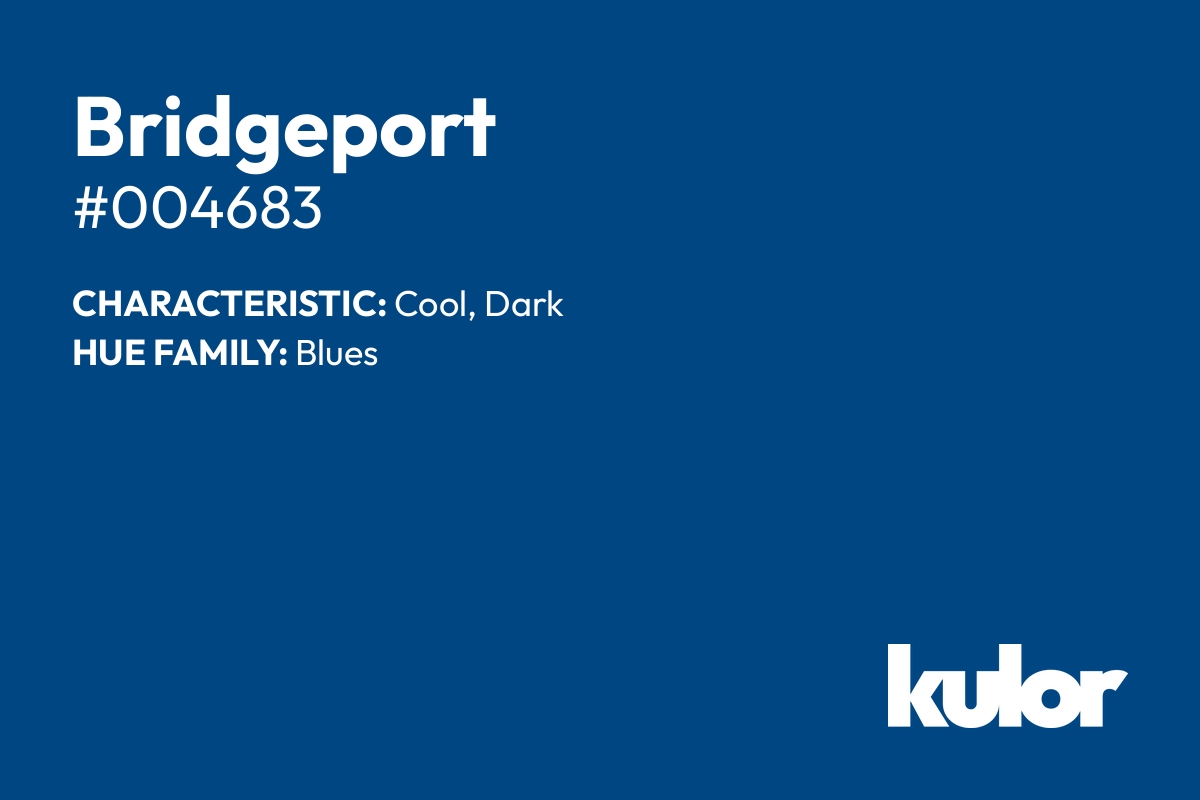 Bridgeport is a color with a HTML hex code of #004683.