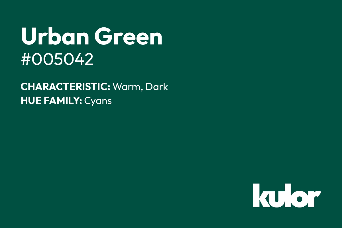 Urban Green is a color with a HTML hex code of #005042.