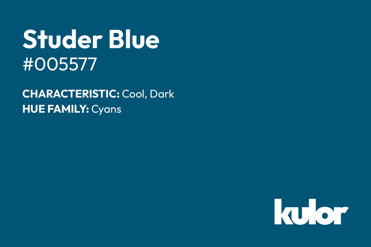 Studer Blue is a color with a HTML hex code of #005577.