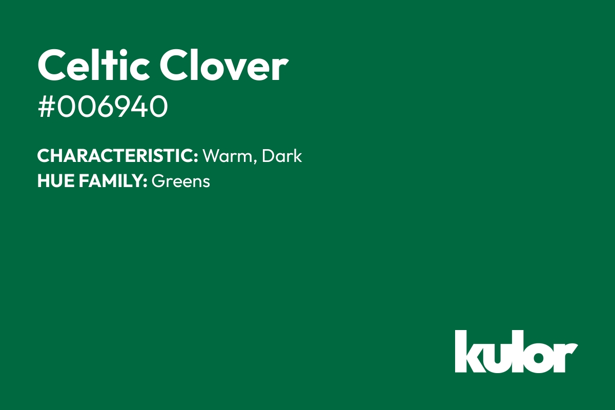 Celtic Clover is a color with a HTML hex code of #006940.