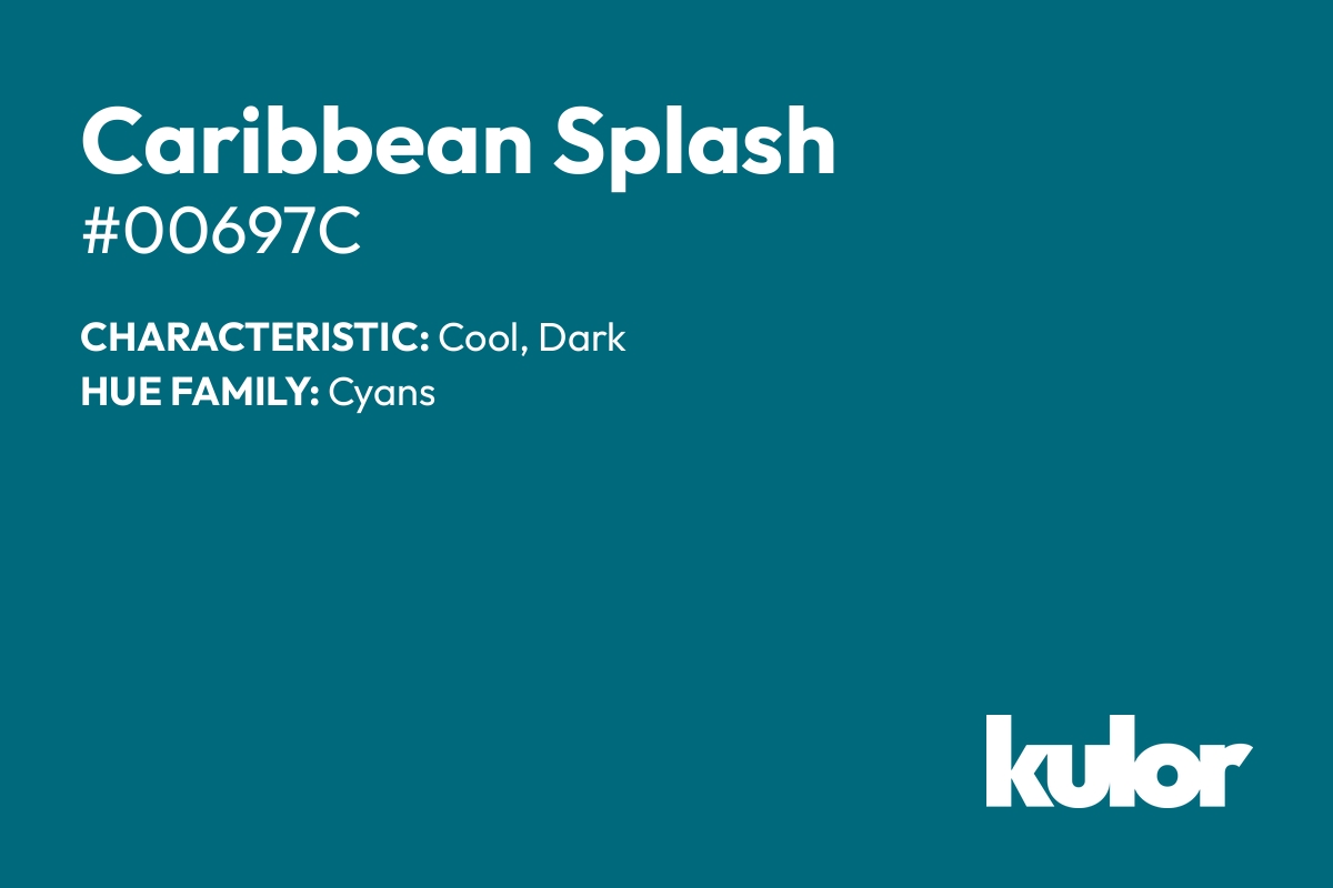 Caribbean Splash is a color with a HTML hex code of #00697c.