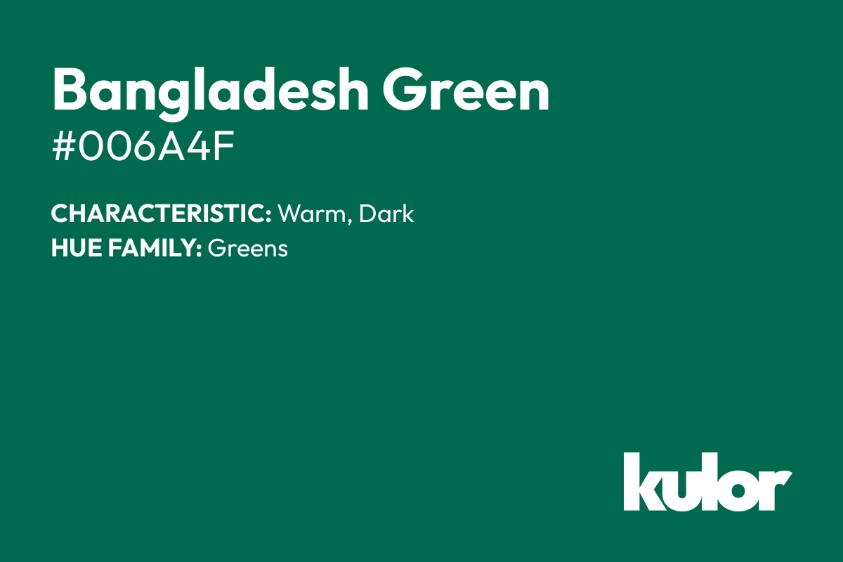 Bangladesh Green is a color with a HTML hex code of #006a4f.