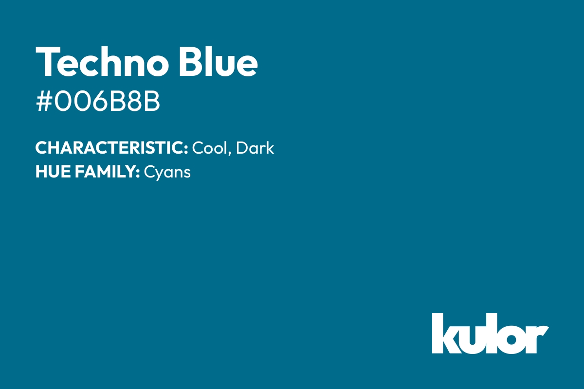 Techno Blue is a color with a HTML hex code of #006b8b.