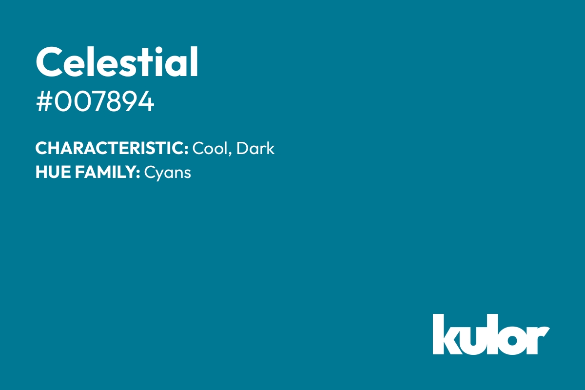 Celestial is a color with a HTML hex code of #007894.