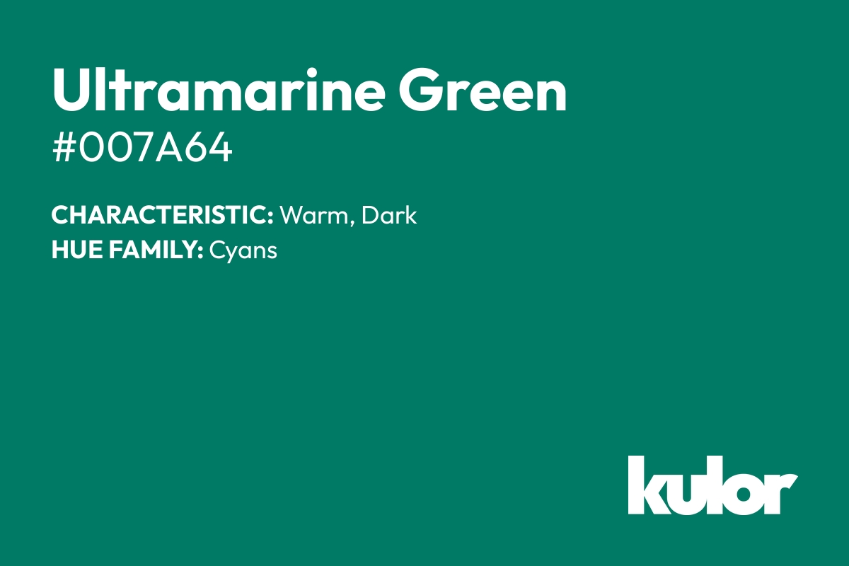 Ultramarine Green is a color with a HTML hex code of #007a64.