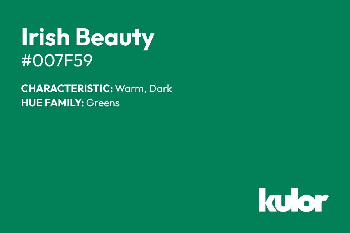 Irish Beauty is a color with a HTML hex code of #007f59.