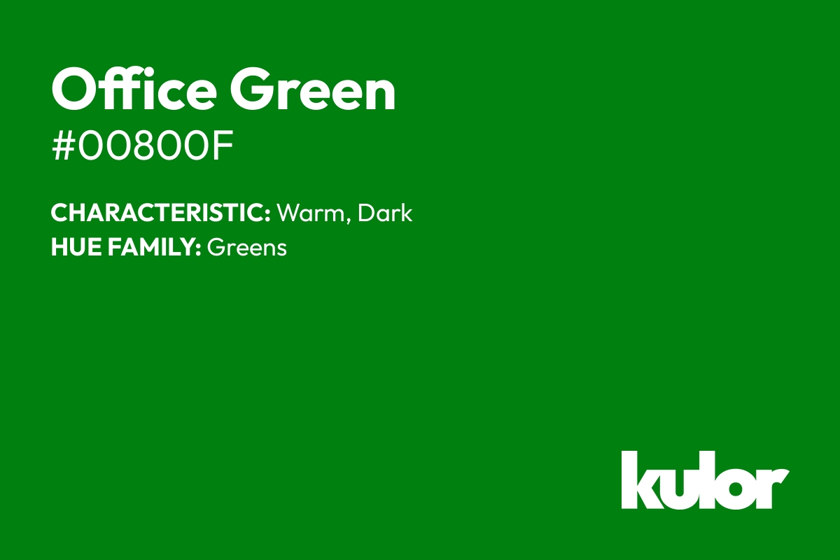 Office Green is a color with a HTML hex code of #00800f.