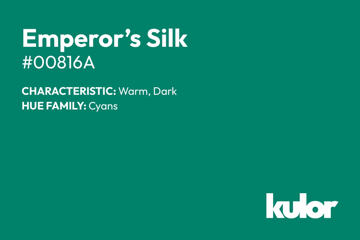 Emperor’s Silk is a color with a HTML hex code of #00816a.