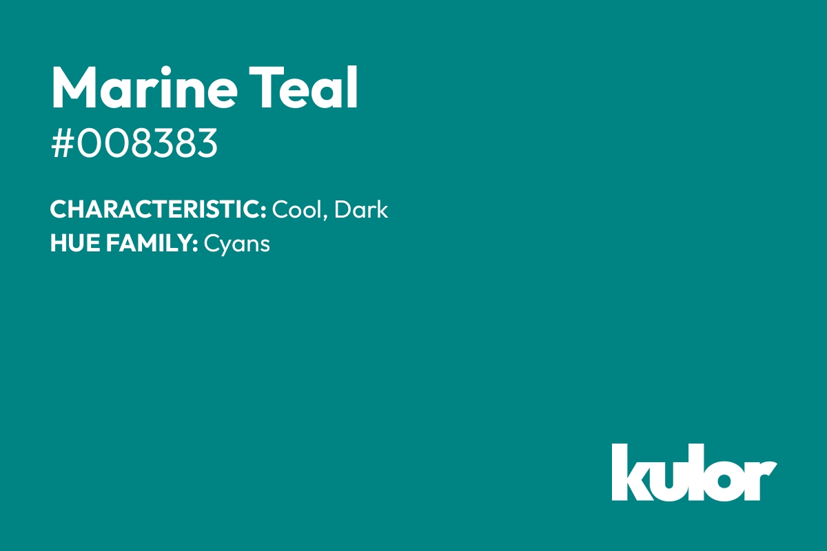 Marine Teal is a color with a HTML hex code of #008383.