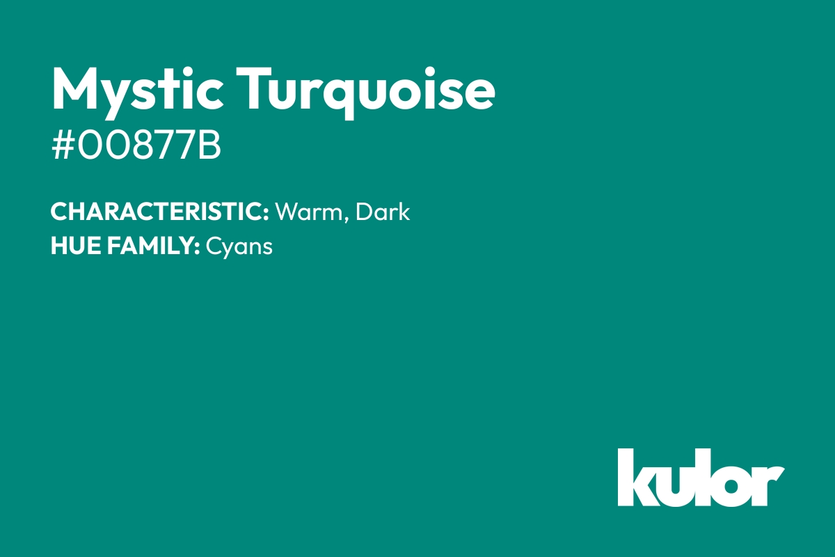 Mystic Turquoise is a color with a HTML hex code of #00877b.