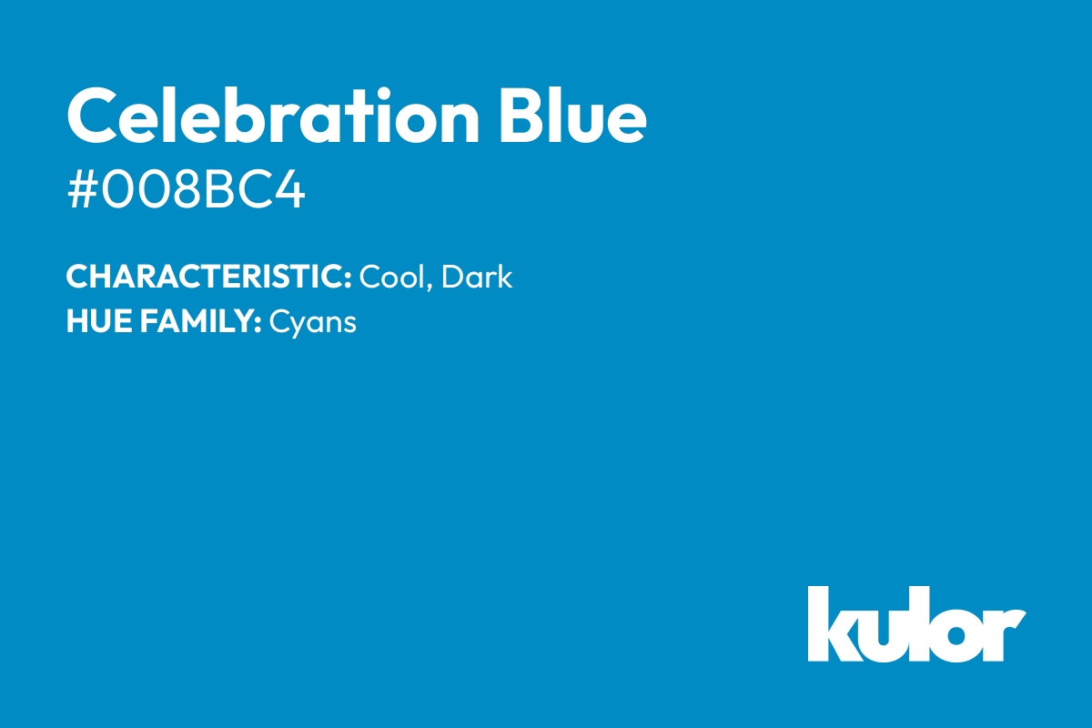 Celebration Blue is a color with a HTML hex code of #008bc4.