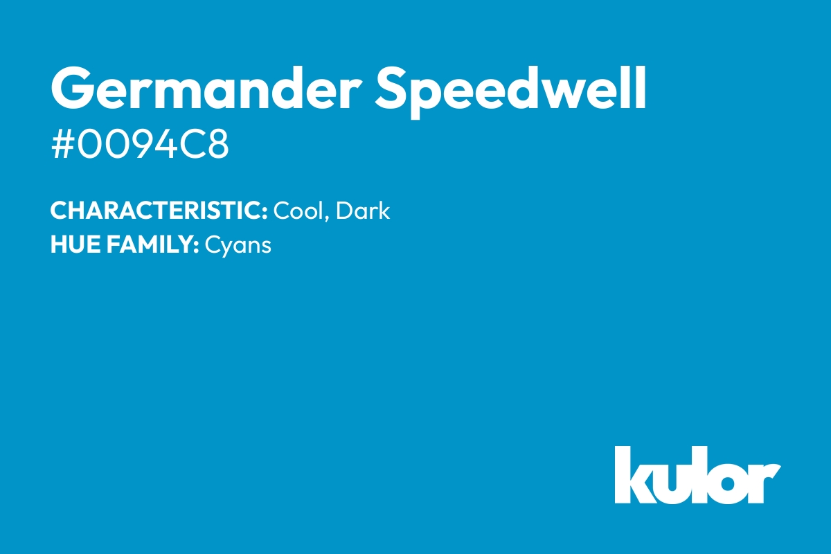 Germander Speedwell is a color with a HTML hex code of #0094c8.