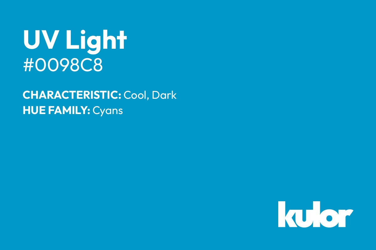 UV Light is a color with a HTML hex code of #0098c8.