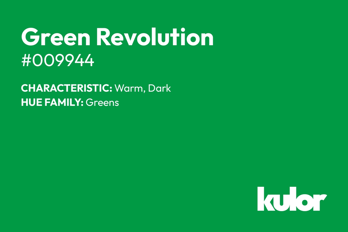 Green Revolution is a color with a HTML hex code of #009944.