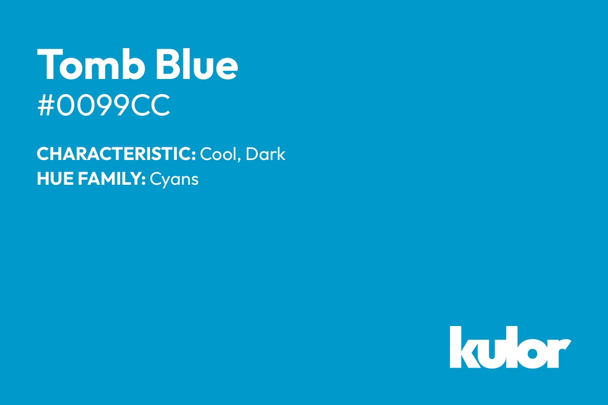 Tomb Blue is a color with a HTML hex code of #0099cc.