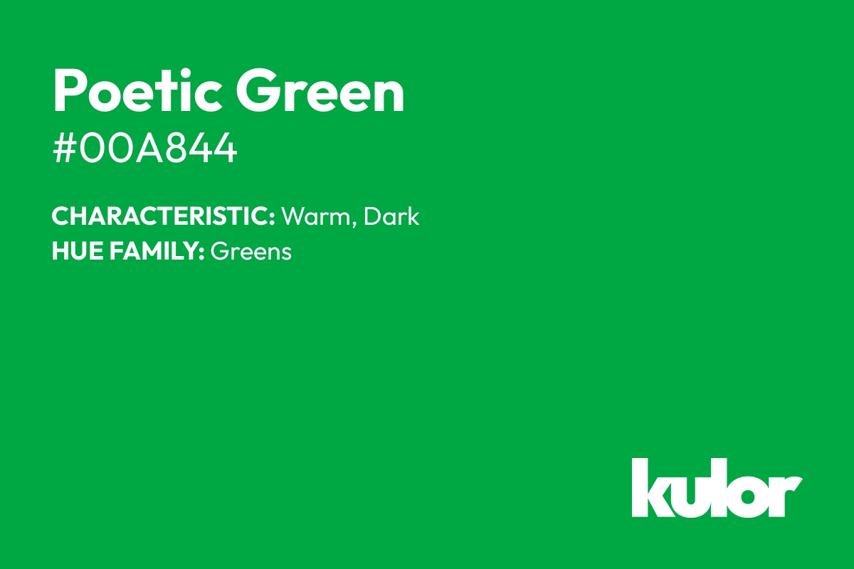 Poetic Green is a color with a HTML hex code of #00a844.