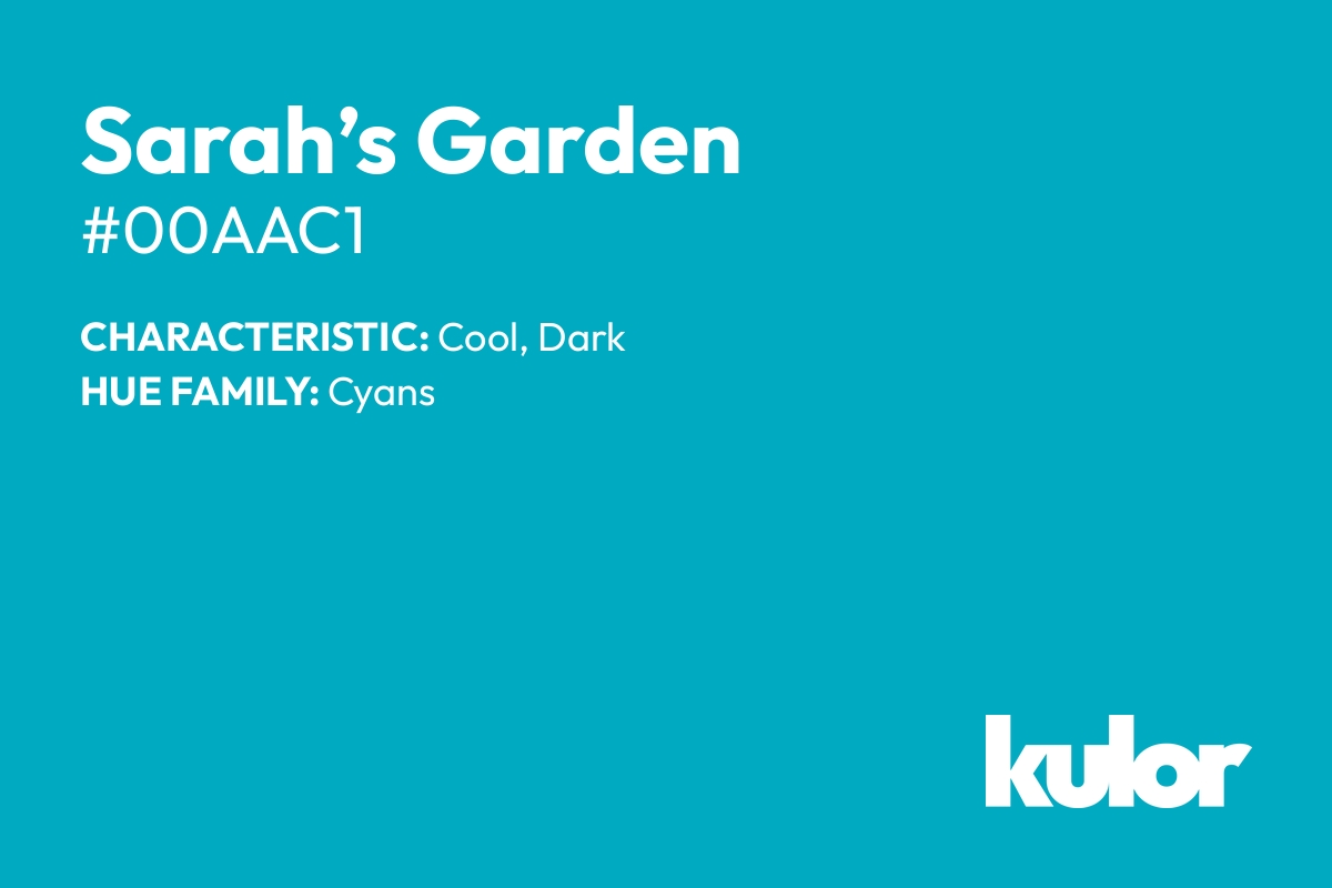 Sarah’s Garden is a color with a HTML hex code of #00aac1.