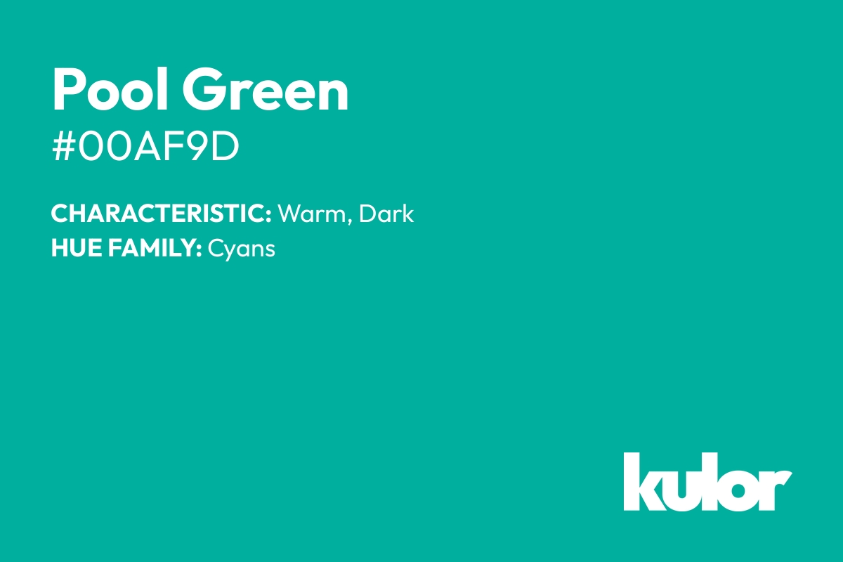 Pool Green is a color with a HTML hex code of #00af9d.