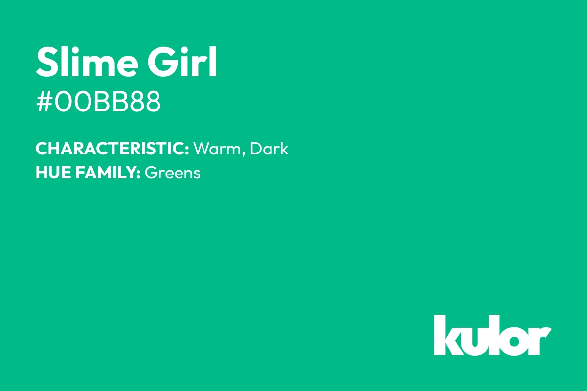 Slime Girl is a color with a HTML hex code of #00bb88.