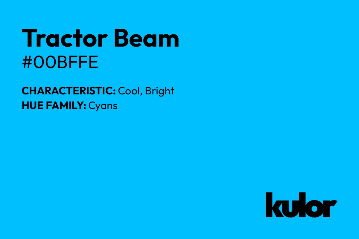 Tractor Beam is a color with a HTML hex code of #00bffe.