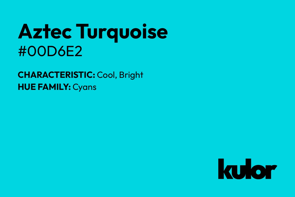 Aztec Turquoise is a color with a HTML hex code of #00d6e2.