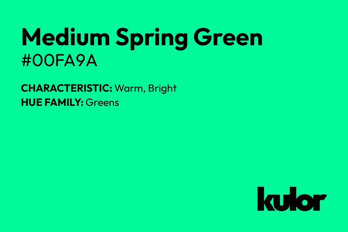 Medium Spring Green is a color with a HTML hex code of #00fa9a.