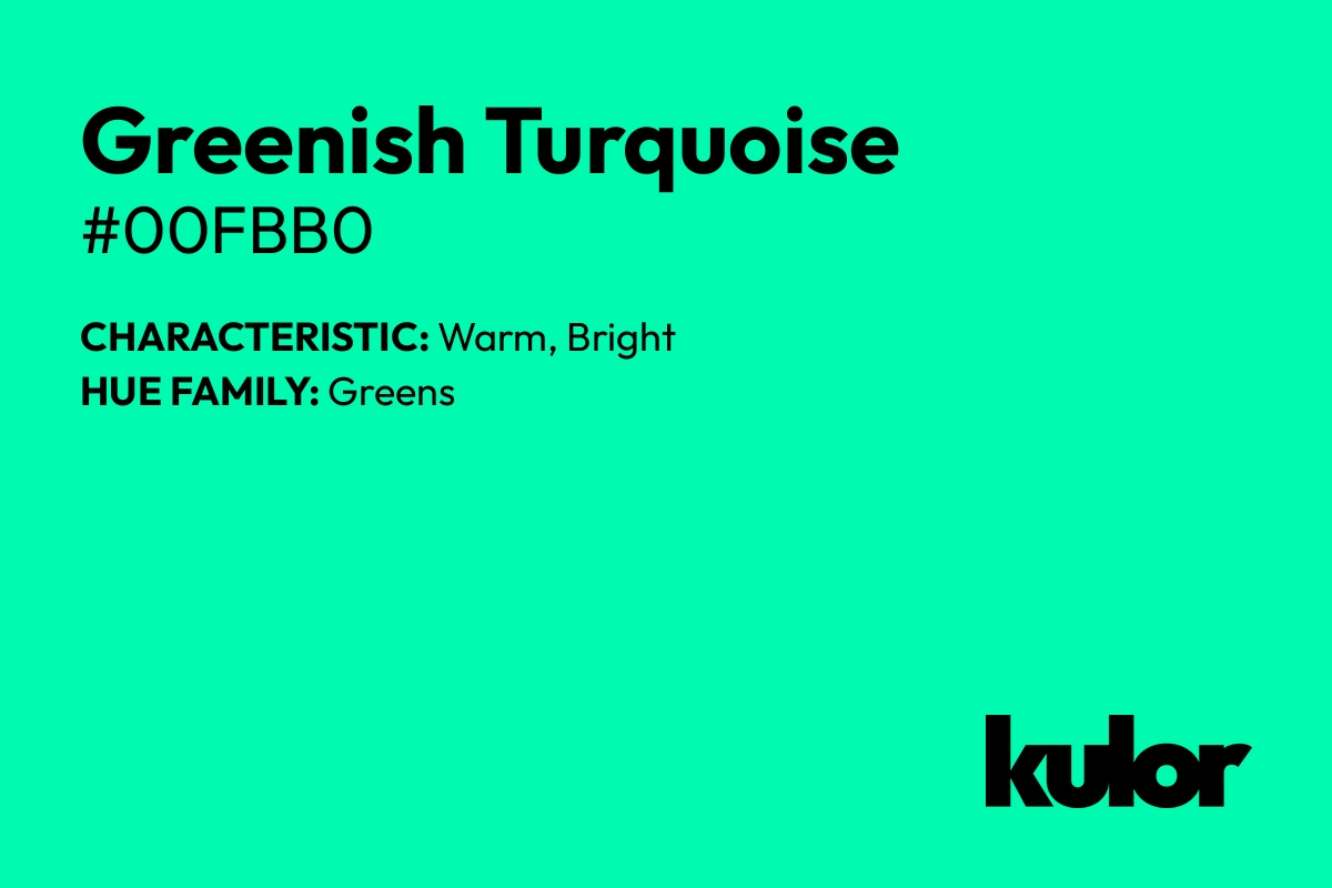 Greenish Turquoise is a color with a HTML hex code of #00fbb0.