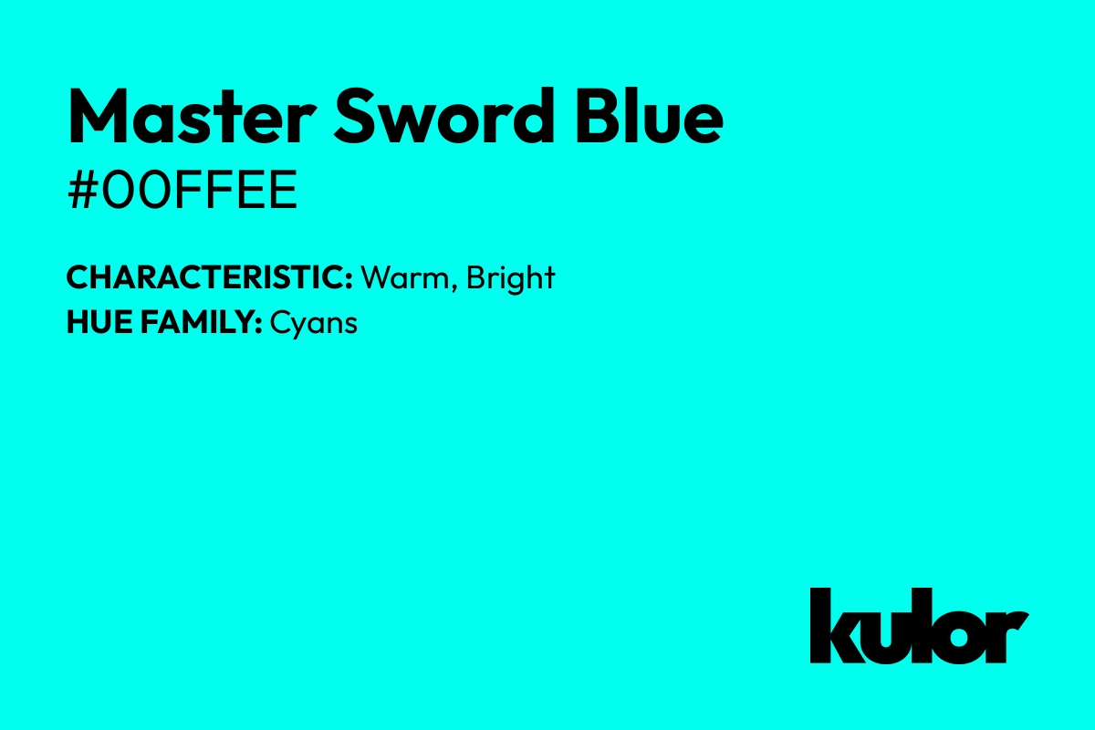 Master Sword Blue is a color with a HTML hex code of #00ffee.