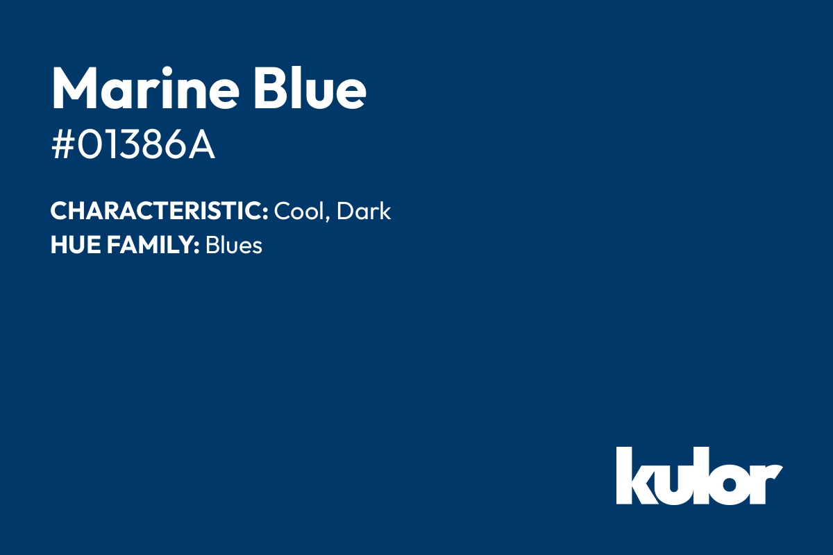 Marine Blue is a color with a HTML hex code of #01386a.