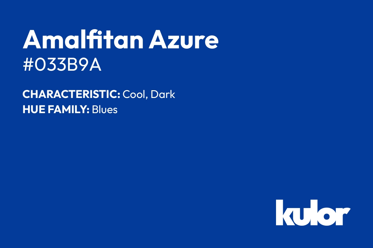 Amalfitan Azure is a color with a HTML hex code of #033b9a.