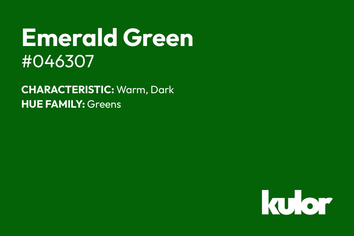 Emerald Green is a color with a HTML hex code of #046307.