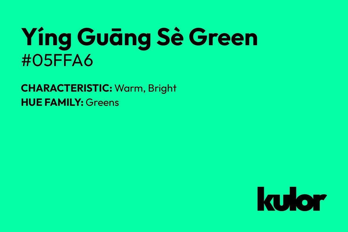 Yíng Guāng Sè Green is a color with a HTML hex code of #05ffa6.