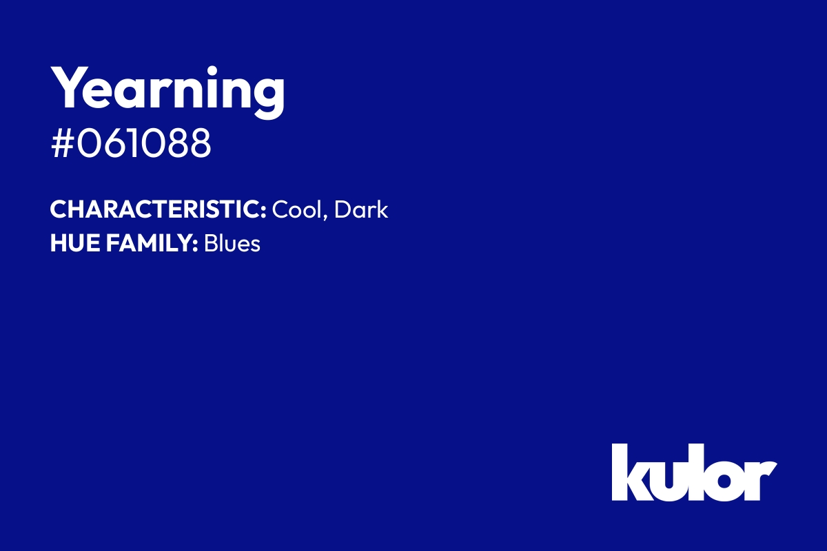 Yearning is a color with a HTML hex code of #061088.