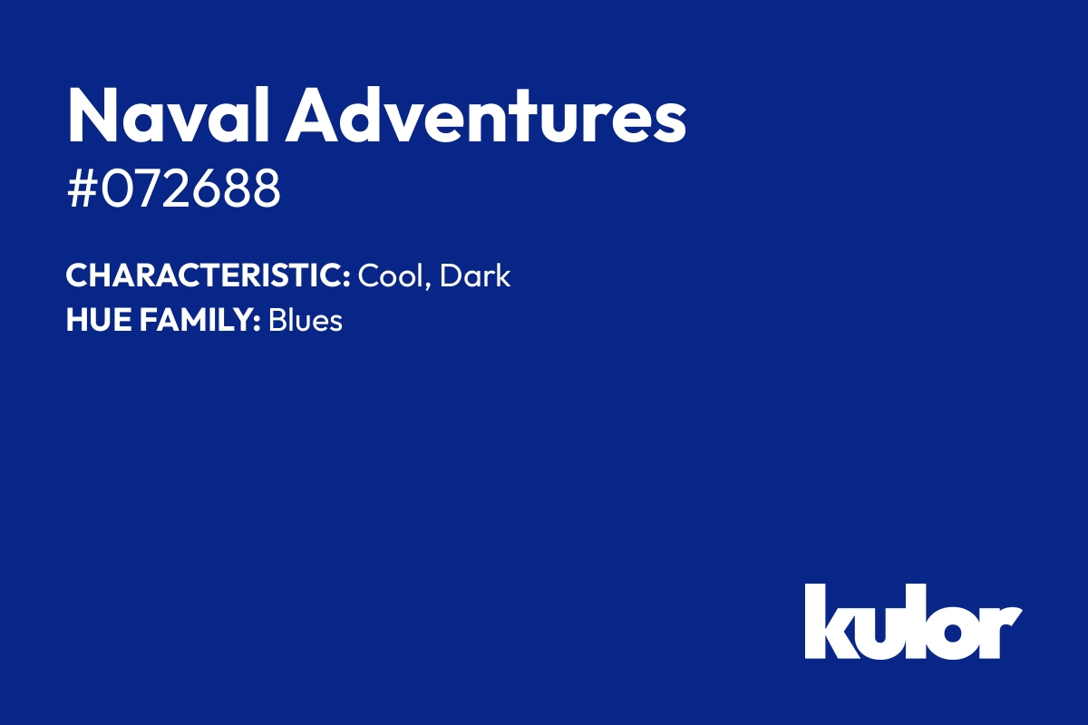 Naval Adventures is a color with a HTML hex code of #072688.