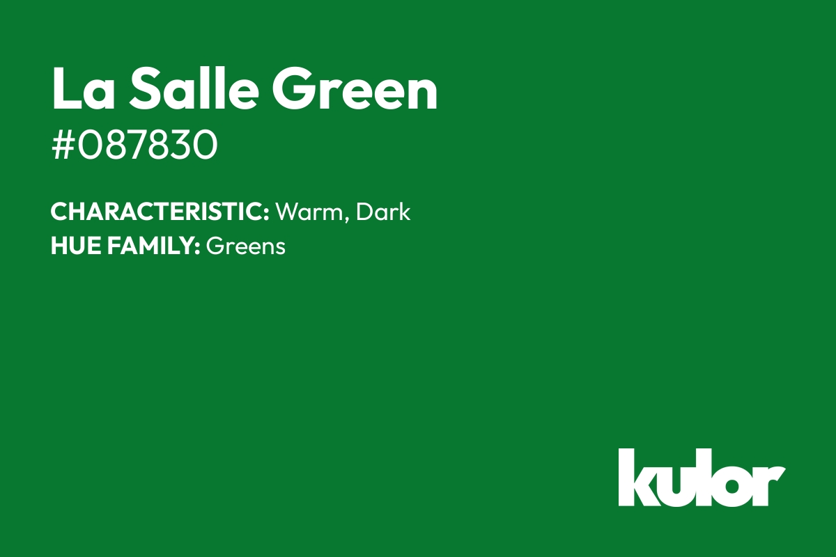 La Salle Green is a color with a HTML hex code of #087830.